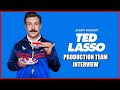 INTERVIEW: Ted Lasso Production Team