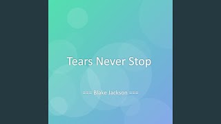 Tears Never Stop