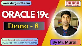 ORACLE 19c tutorials || Demo - 8 || by Mr. Murali On 30-05-2025 @11AM IST