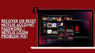 Recover or Reset Netflix Account Password | Netflix Login Problem (Fix)