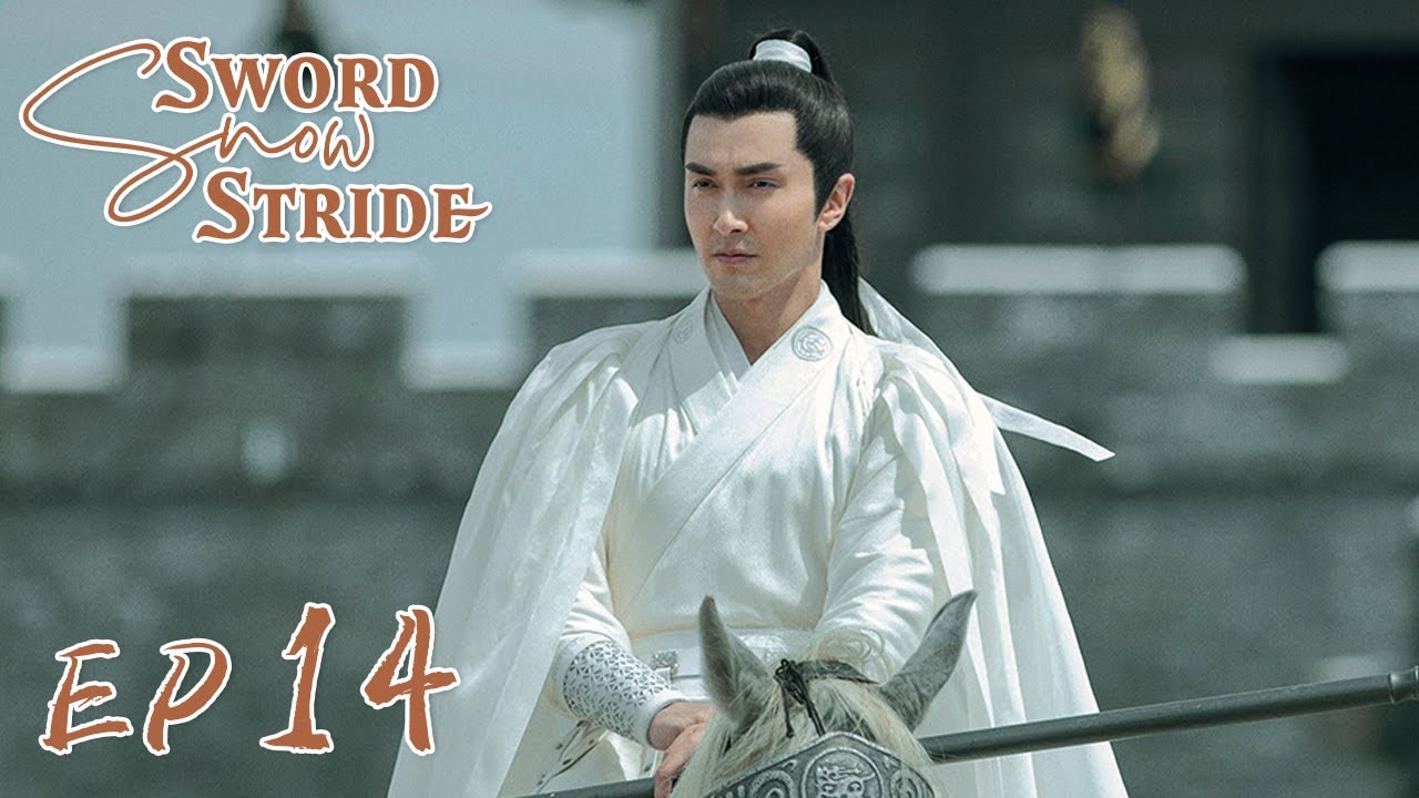 ENG SUB】Sword Snow Stride EP14 雪中悍刀行 | Zhang Ruoyun, Hu Jun