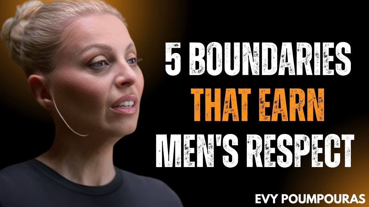 5 Boundaries That Earn Men's Respect | EVY POUMPOURAS | Motivational SPEECH