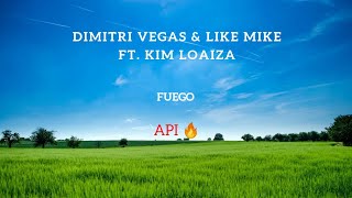 Lirik Terjemahan - Fuego _ Dimitri Vegas & Like Mike_Ft._ Kim Loaiza