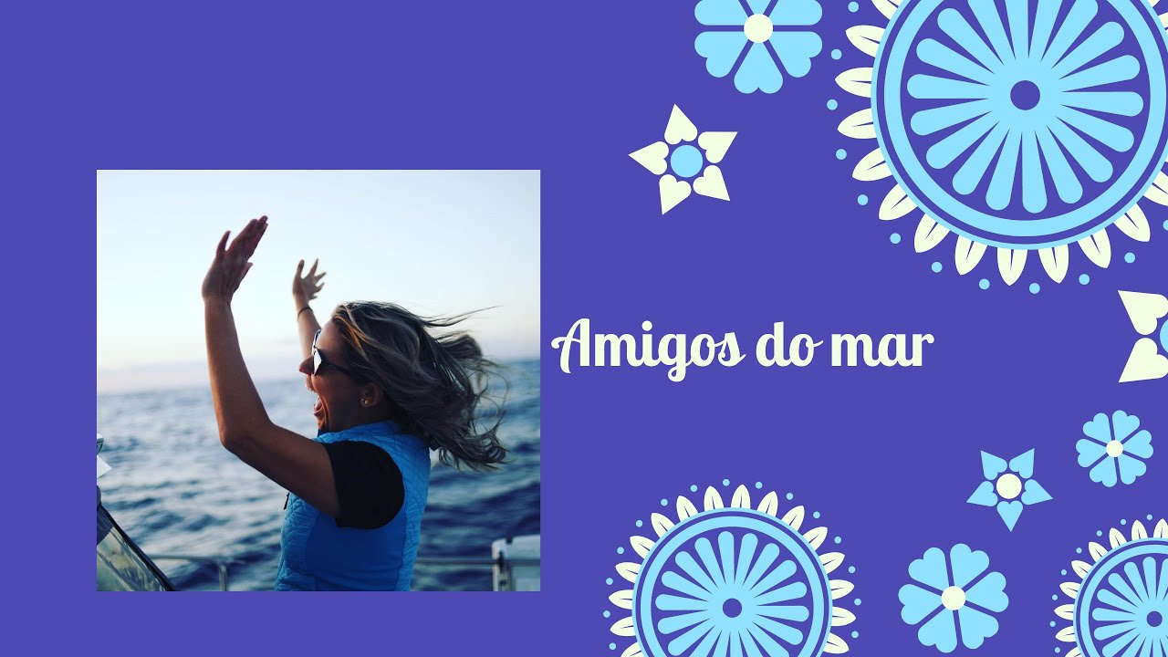 O mar faz meu coração cantar