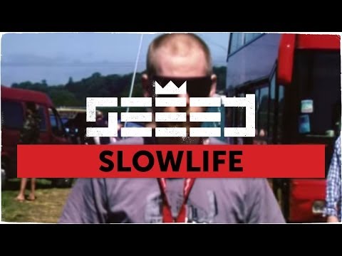 Seeed: Slowlife - Official