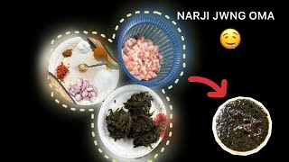 Narji jwng oma bedor songnai | jute leaf with pork fat | Bodo dish