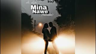 Dr Dope- Mina Nawe (Remake)