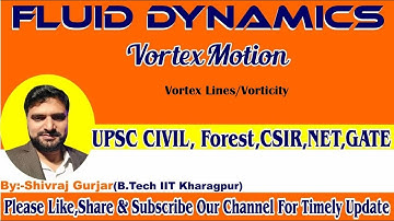 25.Fluid Dynamics: Vortex motion-Equation of Vortex Lines, Vorticity, Spin Component