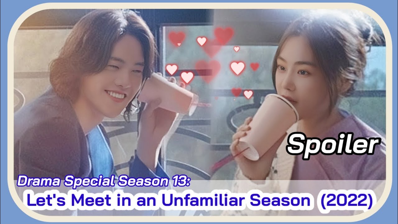 let-s-meet-in-an-unfamiliar-season-december-2022-kdrama-drama