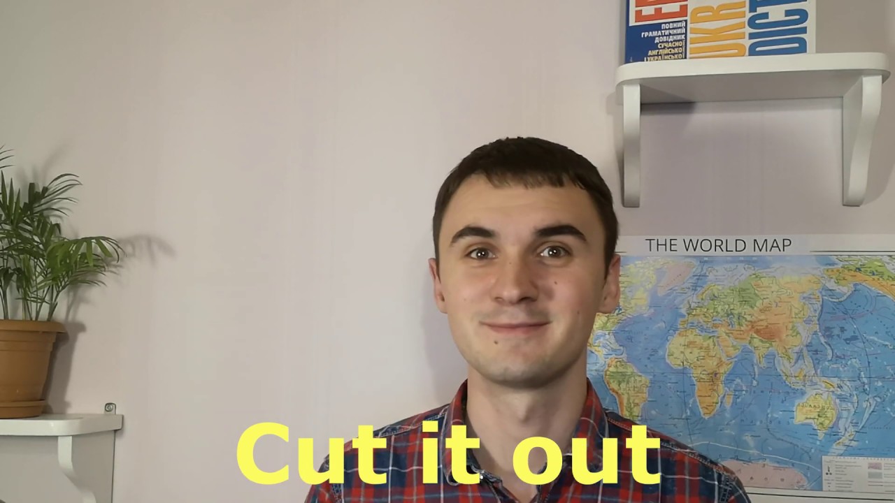 English WIth Vlad - Cut it out
