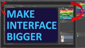 HOW TO MAKE PHOTOSHOP INTERFACE BIGGER