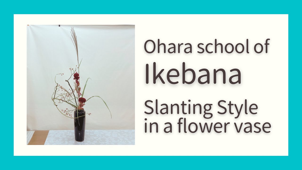 Slanting Style in a flower vase - practice for monthly study group (October 2021)