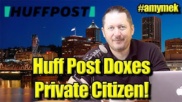 Huffington Post Doxes Private Citizen #amymek