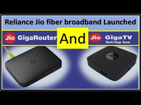 jio-launch-jio-gigafiber-brandband-and-jio-gigafiber-dth-|-jio-giga-internet-and-tv-plan