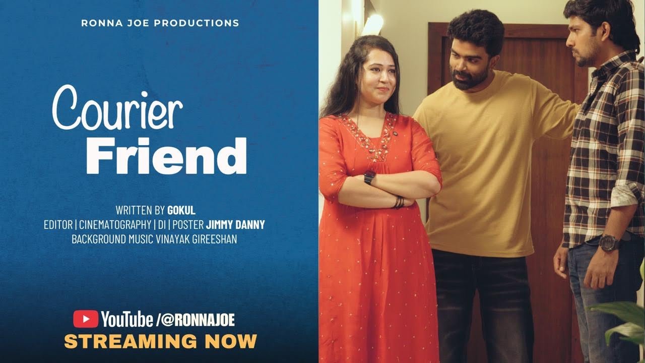 Single Watch - Courier Friend - RonnaJoe - Friendship to Love - Trending - Malayalam Webseries 
