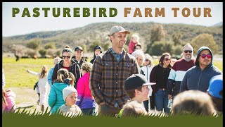 Pasturebird Farm Tour with Farmer Paul