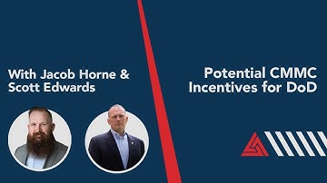 Potential CMMC Incentives for Defense Industrial Base Suppliers