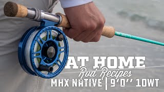 Seafoam 10 Wt MHX Native Fly Rod Recipe