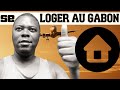 Immigrer Au Gabon / Comment Trouver Un Logement Pas Cher ?