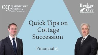 Quick Tips on Cottage Succession - Financial 15