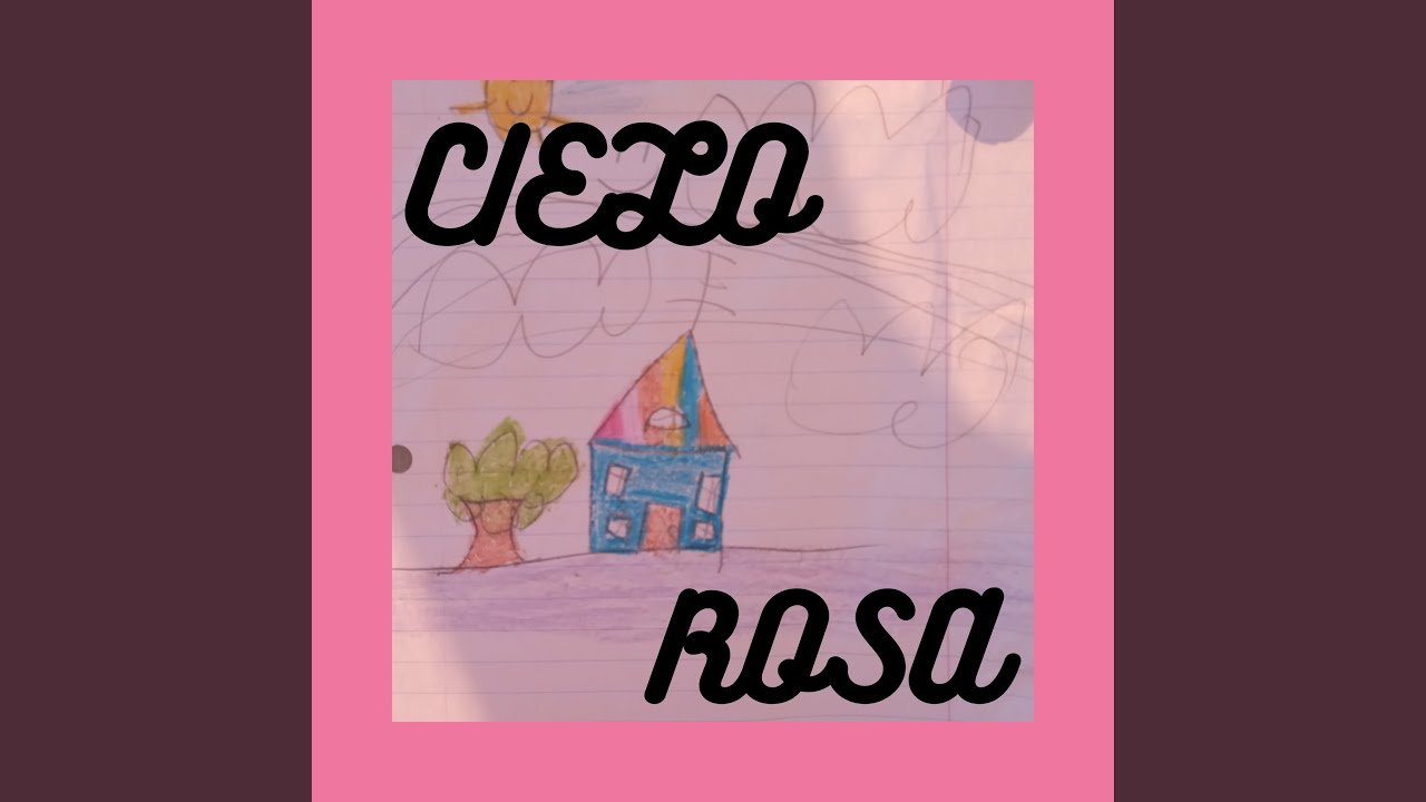 Watch Cielo Rosa on YouTube Watch Cielo Rosa on YouTube