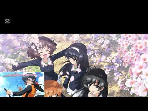 Girls Und Panzer Das Finale OP2 Never Say Goodbye