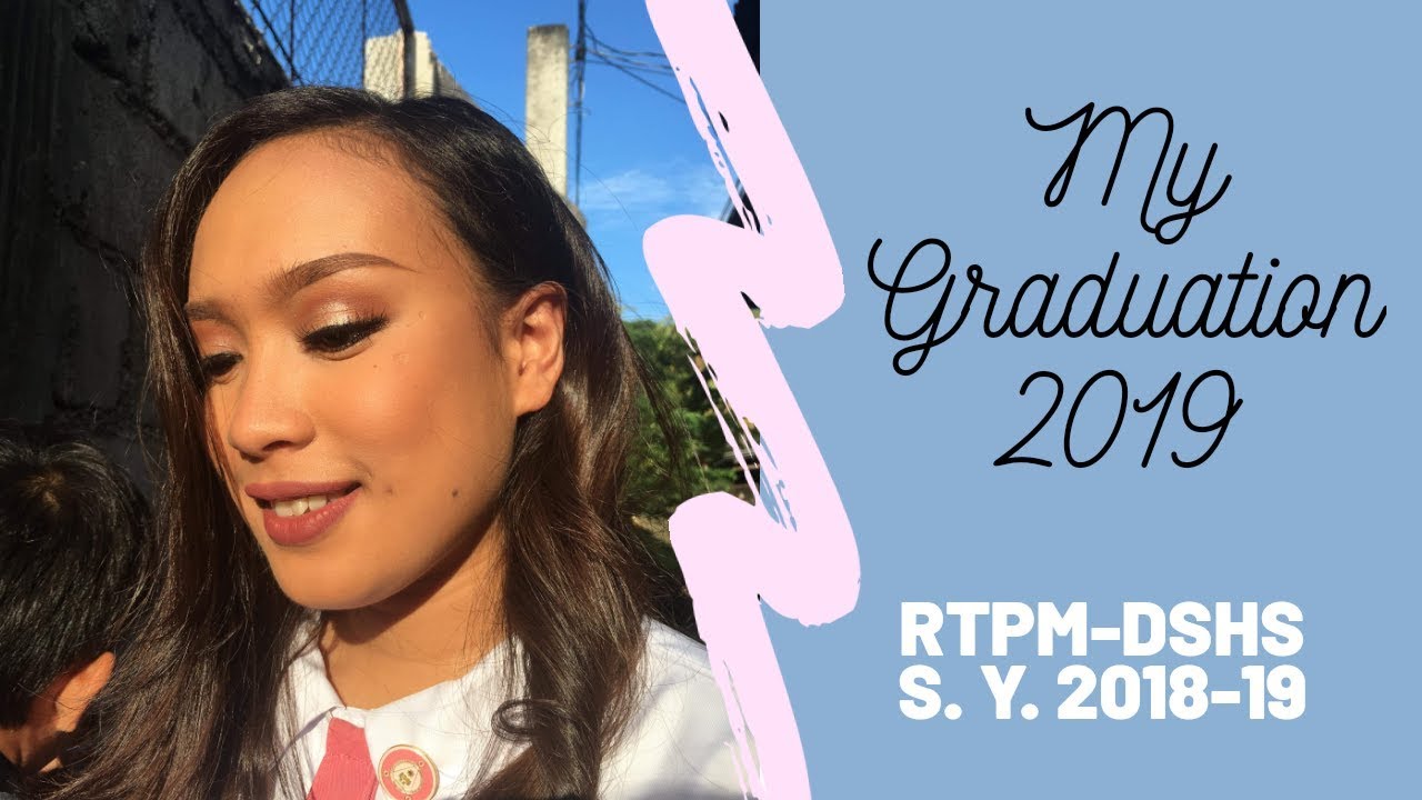 GRADUATION 2K19 // RTPMDumaguete Science High School (S.Y. 20192020