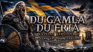 Du gamla du fria (Viking Version)
