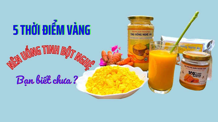 1 ngày nên uống bao nhiêu tinh bột nghệ