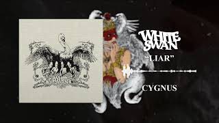 Video thumbnail of "White Swan - Liar (Official Audio)"