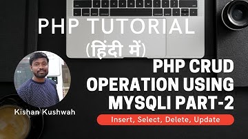 PHP Crud Operation Using MySQLi Tutorial In Hindi Part 2