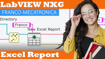 41 Excel Report (Storage) #LabVIEW #NXG | Franco-Mecatronica