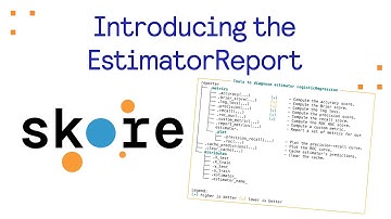 Introducing the EstimatorReport