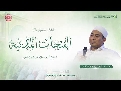 # 3 | Pengajian Kitab  al-Futuhat al-Madaniyyah oleh Syaikhina KH. Rojih Ubab Maimoen