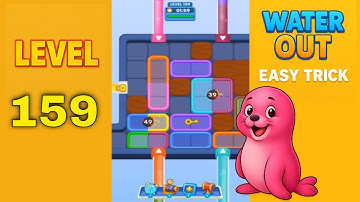 Water Out Puzzle Level 159 – Easy Solutions