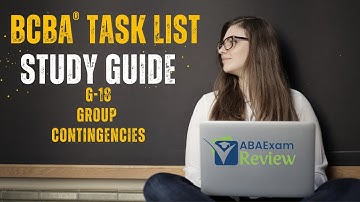 Group Contingencies | BCBA® Task List Study Guide G18 | ABA Exam Review