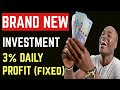 Wow  3 daily roi investment project