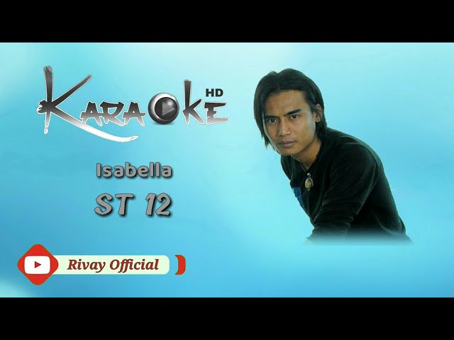 Karaoke ST 12 - Isabella class=