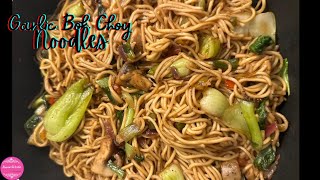 Garlic Bok Choy Noodles in 10 minutes