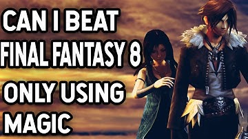 Kan ik Final Fantasy VIII alleen verslaan met Magic Final Fantasy VIII Challenge Run?