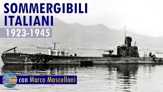 Storia dei sommergibili Italiani, 1923-1945 - LIVE #30