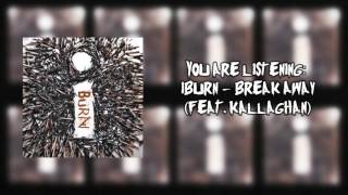 iBurn - Break Away