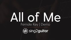 All of Me (Female Key - Acoustic Guitar Karaoke Demo) John Legend  - Durasi: 3:34. 