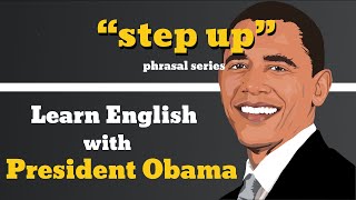 Step Up Usage, Pronounce, Meaning, Definition, Sentence Examples