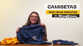Tour pelos Produtos de Uma Penca: Camisetas!
