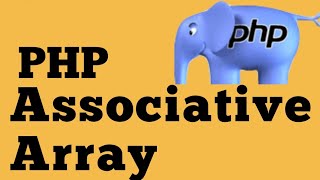 PHP For Beginners - Associative Arrays