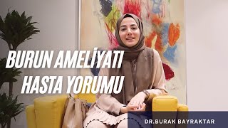 BURUN ESTETİK AMELİYATI HASTA YORUMU #4 /Dr.Burak Bayraktar