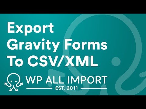 How To Export Gravity Forms Entries to CSV, Excel, or XML