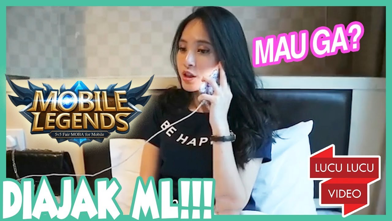 Gara Gara Mobile Legend Diajak ML Sama Pacar YouTube