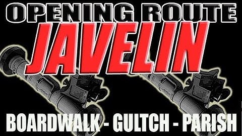 Javelin Opening Route - New Maps Boardwalk / Parish / Gulch MW3